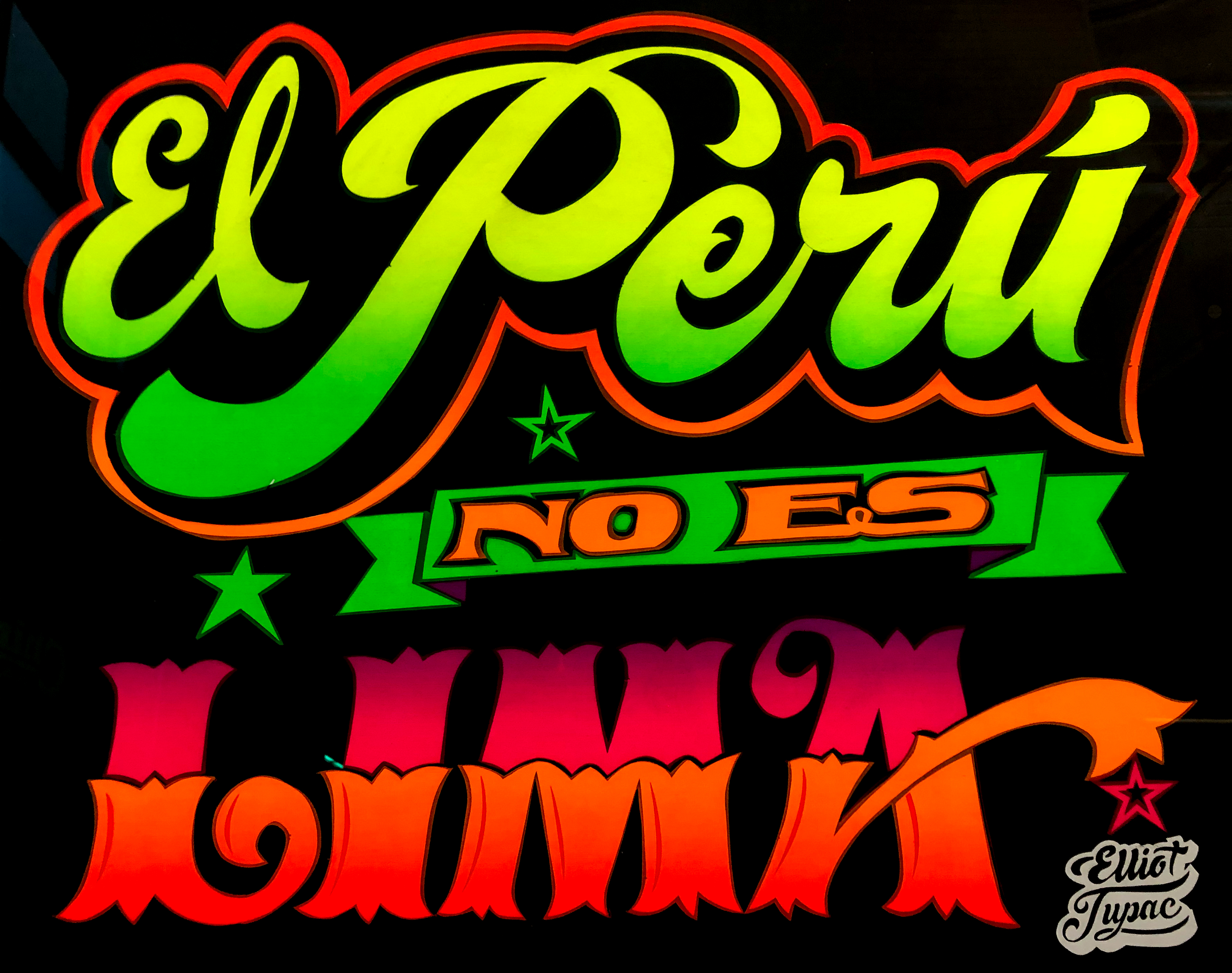 black poster with large scripted text in bright green and red letters spelling out "El Peru no es Lima"