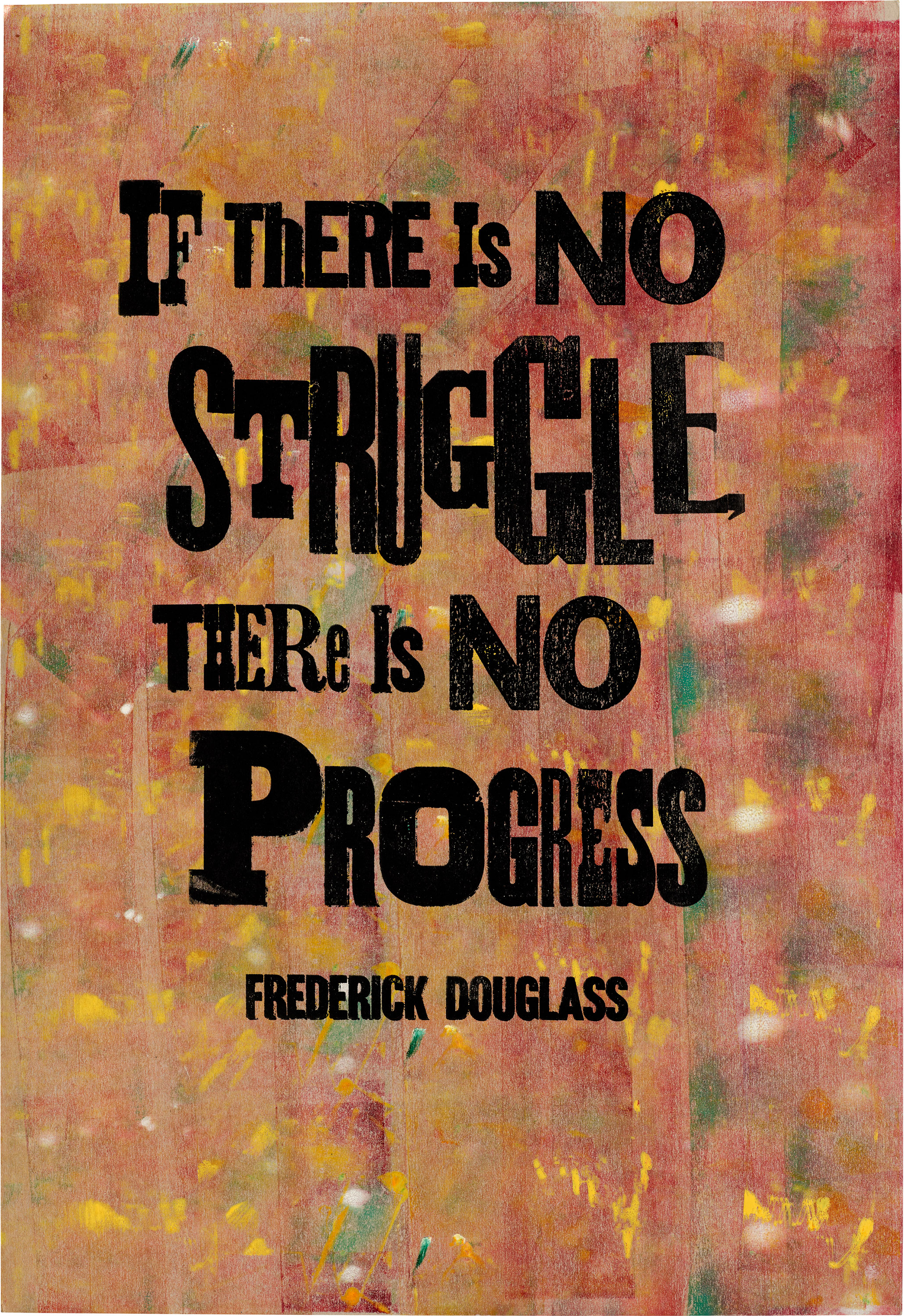 Irregular black text on a multicolored background that reads: "If there is no struggle, there is no progress ~ Fredereick Douglas"