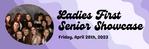 Diagonal wavy purple stripes as a background to the "Ladies First Senior Showcase" in black curvy font with a circular cutout of a photograph of Ladies First A Capella group.