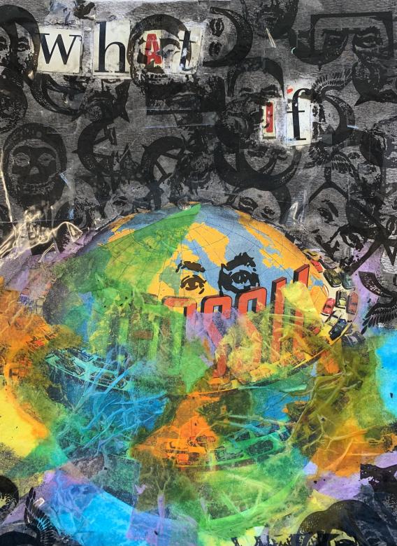 Mixed media collage, in the center an image of a globe with the word "fossil" is displayed and obscured by colorful tissue paper. In the background are black stamps of eyes and skulls on a black background. Magazine cutouts read "What if"