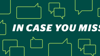 In Case You Missed It banner with the words surrounded by graphics of sound bubbles